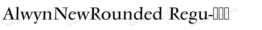 AlwynNewRounded Regu字体转换